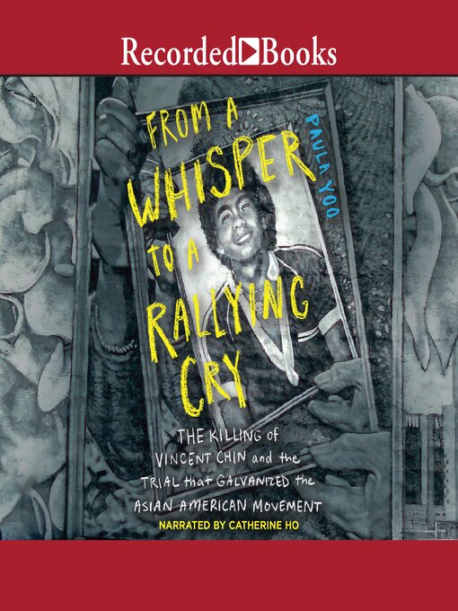 Paula Yoo创作的From a Whisper to a Rallying Cry作品的详细信息 - 可供借阅